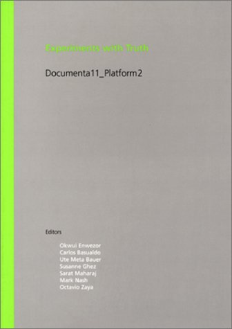 Immagine dell'editore per Experiments with truth. Transitional justice and the process of truth and reconciliation. Ed. by Okwui Enwezor u.a. venduto da Antiquariat Alte Seiten - Jochen Mitter