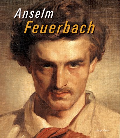 Anselm Feuerbach. Katalog anläßlich der Ausstellung 