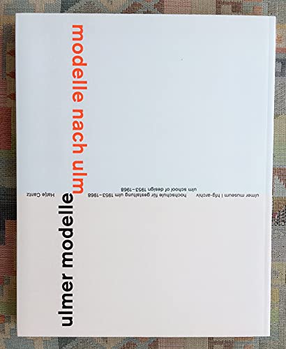 ulmer modelle - modelle nach ulm. hochschule für gestaltung 1953-1968/ulm school of design 1953-1...