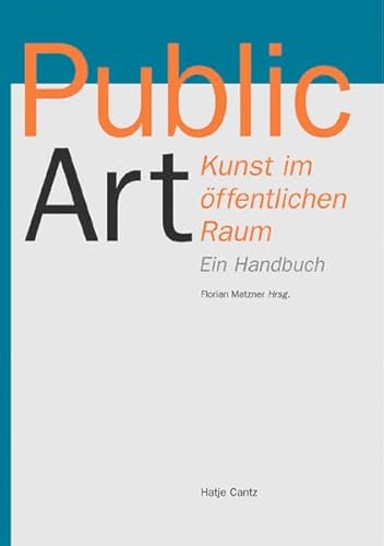 Beispielbild fr Public Art. Kunst im ffentlichen Raum Reihe/Serie: Schriftenreihe der Akademie der Bildenden Knste Mnchen Urban Art Knstler Kunst ffentlicher Raum Kunsttheorie Musik Theater Lexika Nachschlagewerke Bumann, Klaus Festschriften Literatur Florian Matzner Co-Autor: Vito Acconci, Daniel Buren, Dan Graham Hans Haacke, Ilya Kabakov, Joseph Kosuth, Ulrich Rckriem, Lawrence Weiner zum Verkauf von BUCHSERVICE / ANTIQUARIAT Lars Lutzer