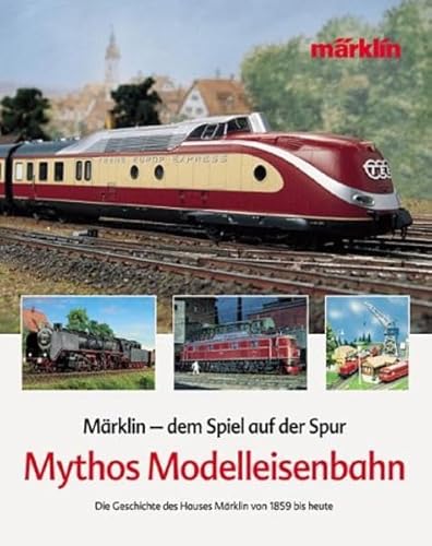 Beispielbild fr Dem Spiel auf der Spur .Mythos Modelleisenbahn zum Verkauf von medimops