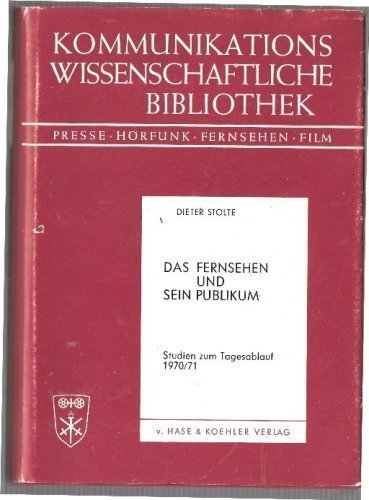 9783775808323: Das Fernsehen und sein Publikum. Studien zum Tagesablauf 1970/71. (Kommunikat...