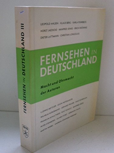 Beispielbild fr Fernsehen in Deutschland [Band 3]. Macht und Ohnmacht der Autoren. zum Verkauf von Versandantiquariat Felix Mcke