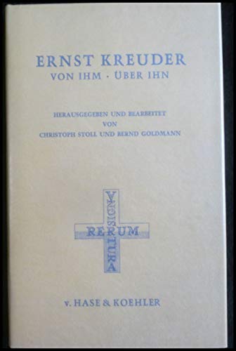 Beispielbild fr Ernst Kreuder. Von Ihm - ber Ihn. zum Verkauf von Antiquariat Librarius