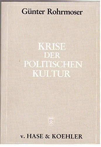 KRISE DER POLITISCHEN KULTUR