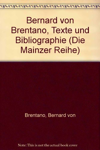 Beispielbild fr Bernard von Brentano, Texte und Bibliographie (Die Mainzer Reihe) (German Edition) zum Verkauf von medimops