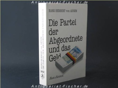 Beispielbild fr Die Partei, der Abgeordnete und das Geld zum Verkauf von medimops