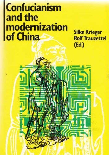 Beispielbild fr Confucianism and the Modernization of China zum Verkauf von medimops