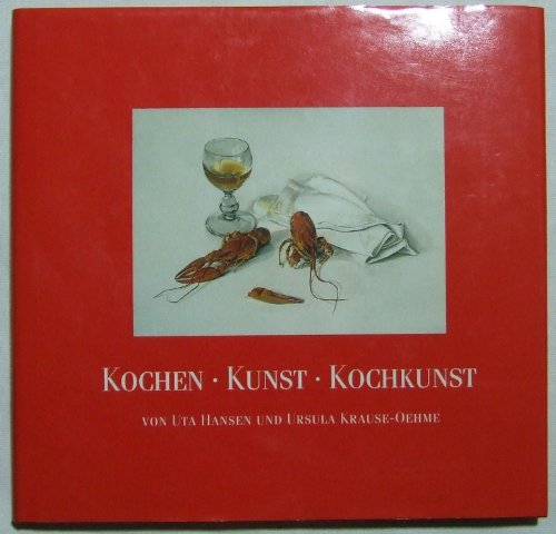 Stock image for Kochen. Kunst. Kochkunst. Kulinarische und malerische Kompositionen for sale by medimops