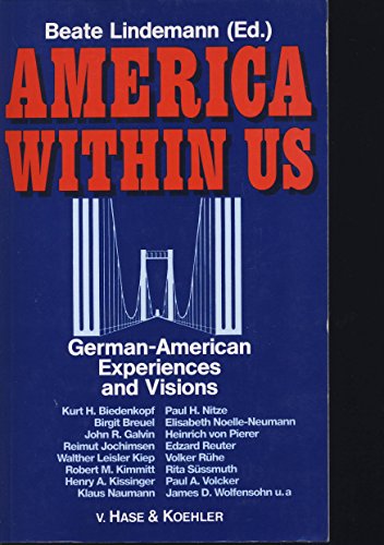 America within us: German-American experiences and visions (9783775813389) by LINDEMANN, Beate