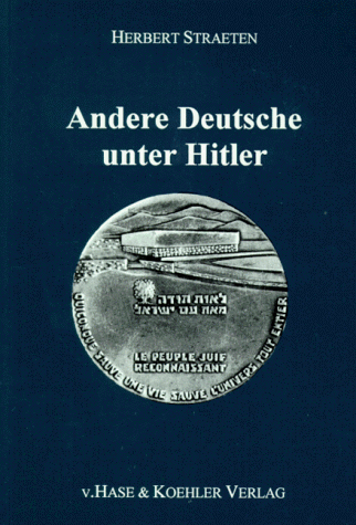 9783775813624: Andere Deutsche unter Hitler: Zeitberichte ber Retter vor dem Holocaust