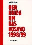 9783775813860: Der Krieg um das Kosovo 1998/99.