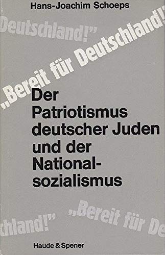 9783775900409: "Bereit fr Deutschland!" - der Patriotismus deutscher Juden und der Nationalsozialismus. Frhe Schriften 1930 bis 1939 - Eine historische Dokumentation