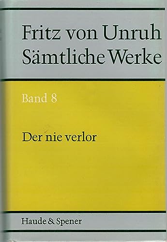 Der Nie Verlor: Von Haß Und Liebe, Dunkelheit Und Licht, Verzweiflung Und Hoffnung, Tod Und Leben...