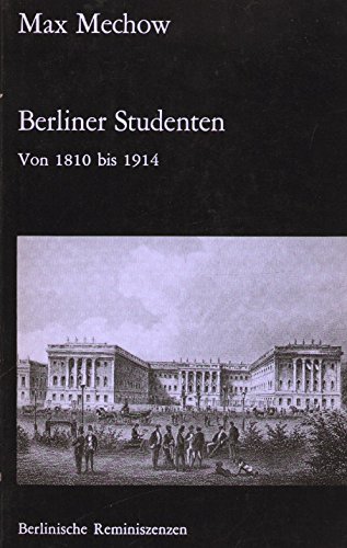 Beispielbild fr Berliner Studenten 1810-1914. zum Verkauf von Grammat Antiquariat