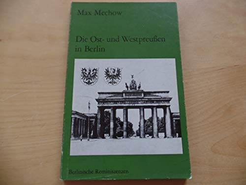 Beispielbild für Die Ost- und Westpreussen in Berlin. zum Verkauf von medimops