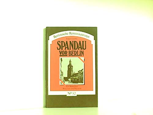 Stock image for Spandau vor Berlin. Von Menschen, Bruchen und Husern for sale by medimops