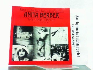 9783775902625: Tanz zwischen Rausch und Tod. Anita Berber 1918-1928 in Berlin