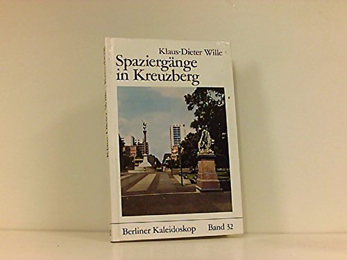 Beispielbild fr Spaziergnge in Kreuzberg. zum Verkauf von Grammat Antiquariat