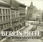 Stock image for Berlin-Mitte um die Jahrhundertwende for sale by medimops