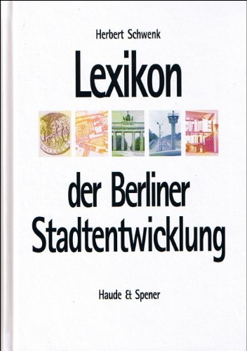 9783775904728: Lexikon der Berliner Stadtentwicklung