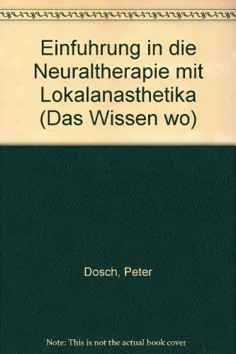 Beispielbild fr Einfhrung in die Neuraltherapie mit Lokalansthetika. Das Wissen wo zum Verkauf von medimops