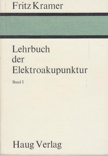 Lehrbuch der Elektroakupunktur (German Edition) (9783776003499) by Kramer, Fritz