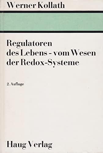 Imagen de archivo de Regulatoren des Lebens - vom Wesen der Redox-Systeme a la venta por medimops