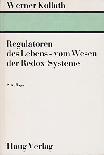 Stock image for Regulatoren des Lebens - vom Wesen der Redox-Systeme for sale by medimops