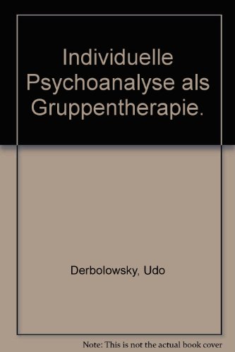 Beispielbild fr Individuelle Psychoanalyse als Gruppentherapie zum Verkauf von medimops