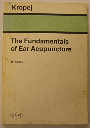 The Fundamentals of Ear Acupuncture