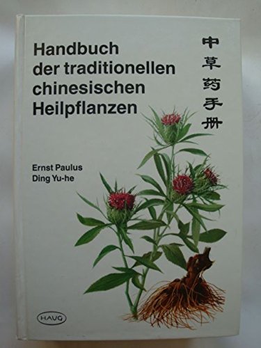 Imagen de archivo de Handbuch der traditionellen chinesischen Heilpflanzen a la venta por medimops