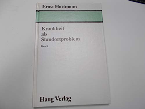 9783776009118: Krankheit als Standortproblem. Band 2