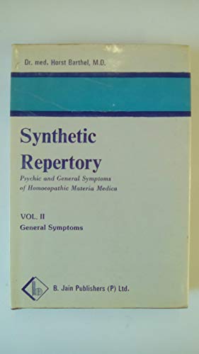 9783776009262: Synthetic Repertory: Psychic and General Symptoms of the Homoeopathic Materia Medica : General Symptoms/3rd Improved Edition