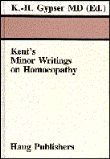 Beispielbild fr Kents Minor Writings on Homoeopathy zum Verkauf von Reuseabook