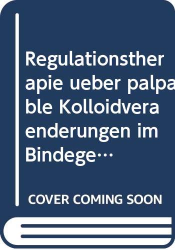 Beispielbild fr Regulationstherapie ber palpable Kolloidvernderungen im Bindegewebe ( Gelosenbehandlung) zum Verkauf von medimops