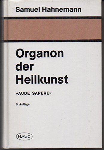 9783776009682: Organon der Heilkunst. Aude sapere