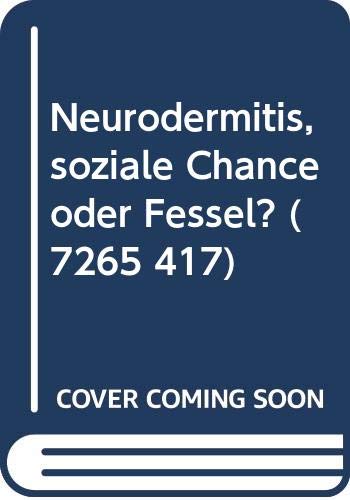 Beispielbild für Neurodermitis - soziale Chance oder Fessel? zum Verkauf von Martin Preuß / Akademische Buchhandlung Woetzel