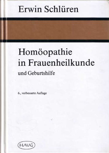 Beispielbild fr Homopathie in Frauenheilkunde und Geburtshilfe zum Verkauf von medimops