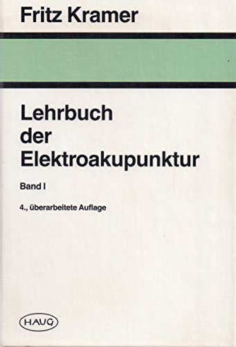 9783776011111: Lehrbuch der Elektroakupunktur, 4 Bde., Bd.1, Die Grundlagen