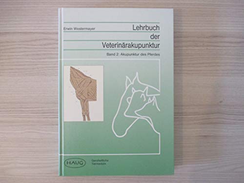 Stock image for Lehrbuch der Veterinrakupunktur. Allgemeine Akupunkturlehre /Akupunktur des Pferdes for sale by medimops
