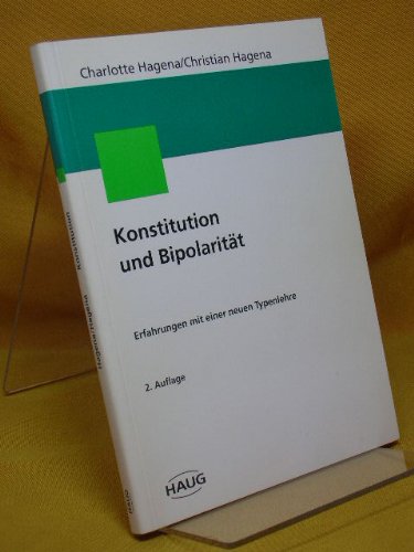 Beispielbild fr Konstitution und Bipolaritt - Erfahrungen mit einer neuen Typenlehre zum Verkauf von medimops