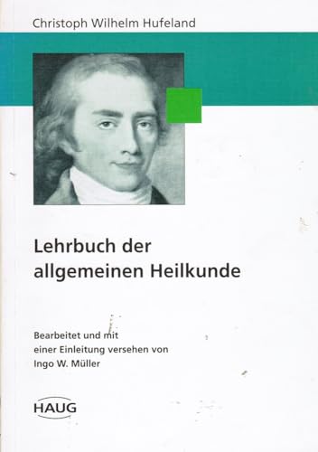 9783776013702: Lehrbuch der allgemeinen Heilkunde (Jena 1818)