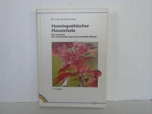 Beispielbild fr Homopathischer Hausschatz. Ein Lesebuch fr studierende Laien und werdende Meister zum Verkauf von medimops