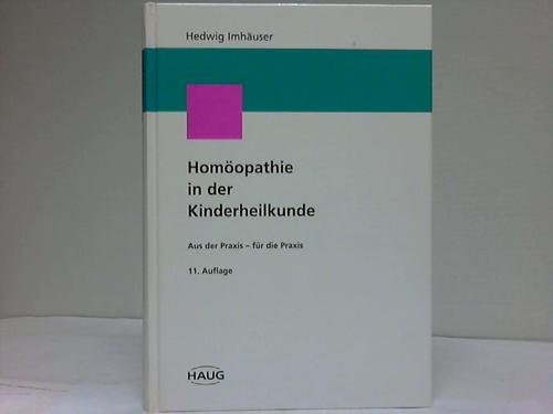 Beispielbild fr Hom opathie in der Kinderheilkunde. Aus der Praxis - für die Praxis zum Verkauf von myVend