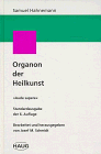 9783776015904: Organon der Heilkunst. Aude sapere. Standardausgabe der sechsten Auflage