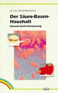 Beispielbild fr Der Sure-Basenhaushalt. Gesund durch Entsuerung zum Verkauf von medimops