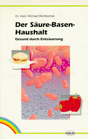 Stock image for Der Sure-Basenhaushalt. Gesund durch Entsuerung for sale by medimops