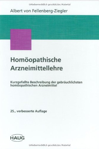 Stock image for Homopathische Arzneimittellehre. Kurzgefasste Beschreibung der gebruchlichsten homopathischen Arzneimittel for sale by medimops