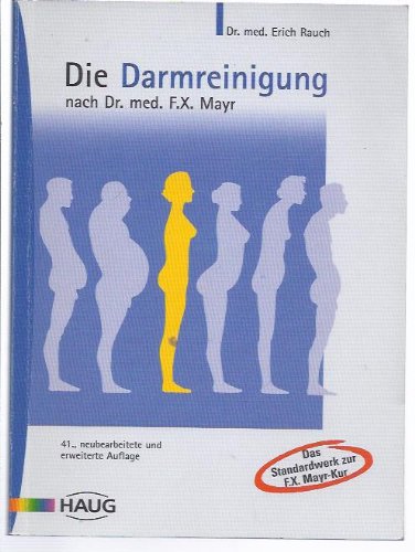 9783776016796: Die Darmreinigung nach Dr. med. F. X. Mayr